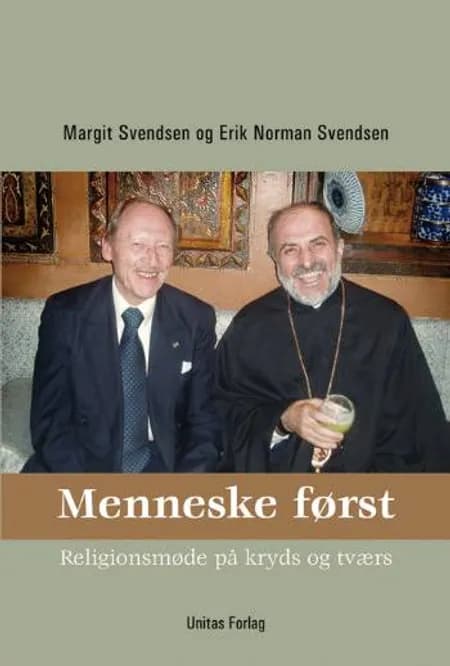 Menneske først af Erik Norman Svendsen