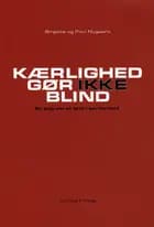 Kærlighed gør ikke blind
