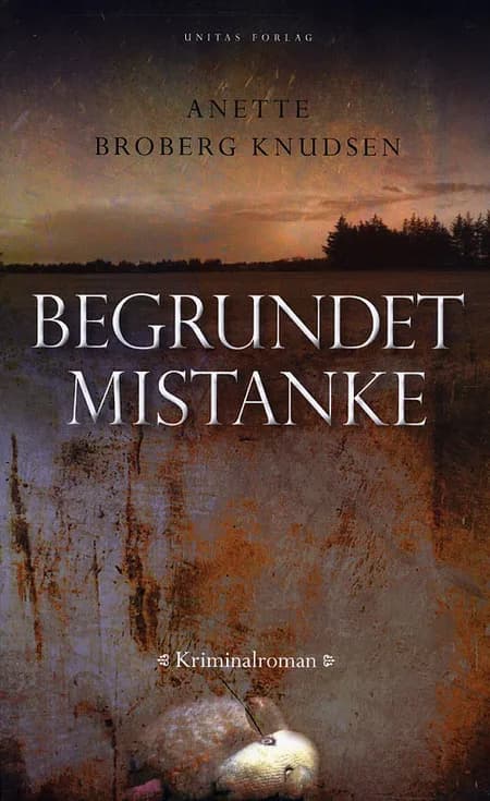 Begrundet mistanke af Anette Broberg Knudsen