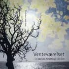 Venteværelset - en døendes fortællinger om livet af Rita Nielsen