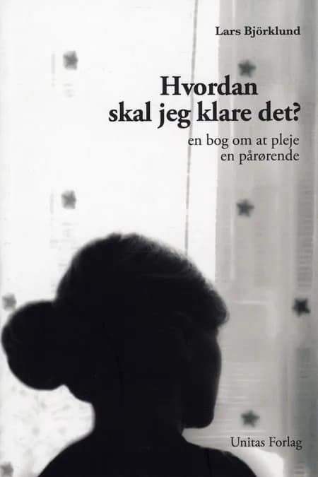 Hvordan skal jeg klare det? af Lars Björklund
