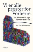 Vi er alle præster for Vorherre!
