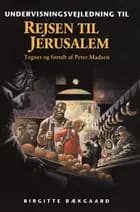 Rejsen til Jerusalem af Peter Madsen