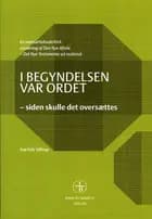 I begyndelsen var ordet siden skulle det oversættes