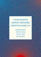 Frihedskampen, Verdens undergang og Undertrykkernes by