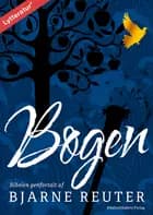 Bogen - Biblen genfortalt af Bjarne Reuter