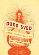 Guds sved af Poul Joachim Stender