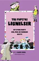 Tre Fupz'ke lignelser