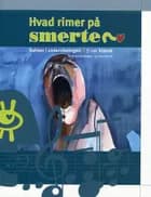 Hvad rimer på smerte? af Helle Krogh Madsen og John Rydahl
