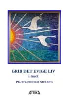 GRIB DET EVIGE LIV i nuet
