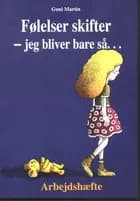 Følelser skifter - jeg bliver bare så