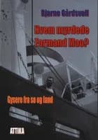 Hvem myrdede Formand Mao? af Bjarne Gårdsvoll