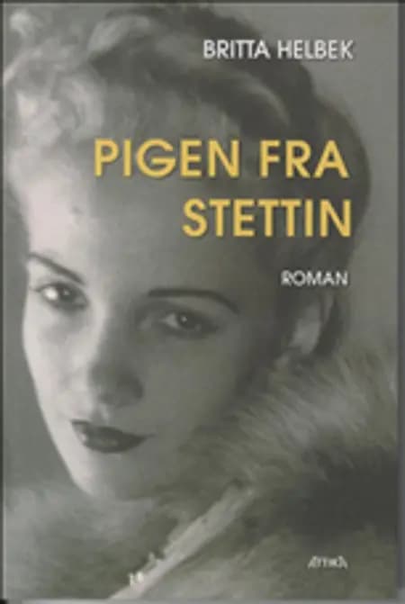 Pigen fra Stettin af Britta Helbek