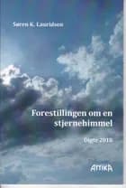 Forestillingen om en stjernehimmel af Søren K. Lauridsen