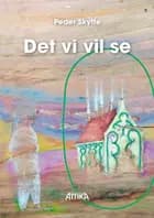 Det vi vil se