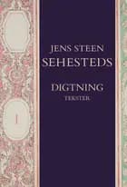 Jens Steen Sehesteds digtning 1