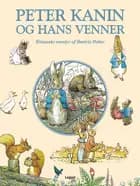 Peter Kanin og hans venner