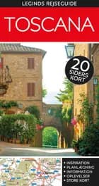 Leginds rejseguide: Toscana af Eva Tangø-Brandt