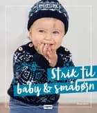 Hyggestrik - Strik til baby og småbørn