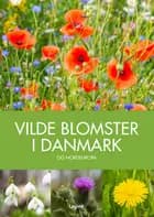 Vilde blomster i Danmark
