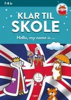 Klar til skole: Hello, my name is ...