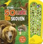 Din store bog med 50 lyde fra skoven
