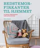 Bedstemorfirkanter til hjemmet