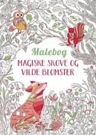 Magiske skove og vilde blomster