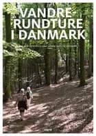 Vandrerundture i Danmark af Torben Gang Rasmussen