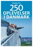 Bucket list - 250 oplevelser i Danmark af Jørgen Hansen