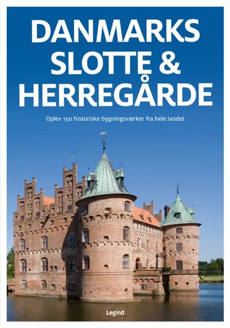 Danmarks slotte & herregårde af Jørgen Hansen