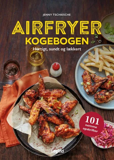 Airfryer kogebogen af Jenny Tschiesche