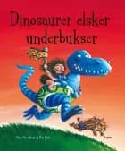 Dinosaurer elsker underbukser