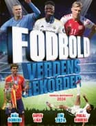 Fodbold Verdensrekorder 2024