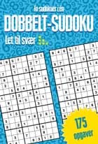 Dobbelt-sudoku : To sudokuer i én 