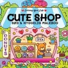 Malebog: Cute Shop - Cozy Coloring af Coloring Book Cafe