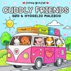 Malebog: Cuddly Friends - Cozy Coloring af Coloring Book Cafe