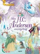 Min H.C. Andersen eventyrbog af H.C. Andersen