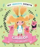 Guldlok og de tre små grise