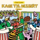Tulle & Mulle - Kage til dessert