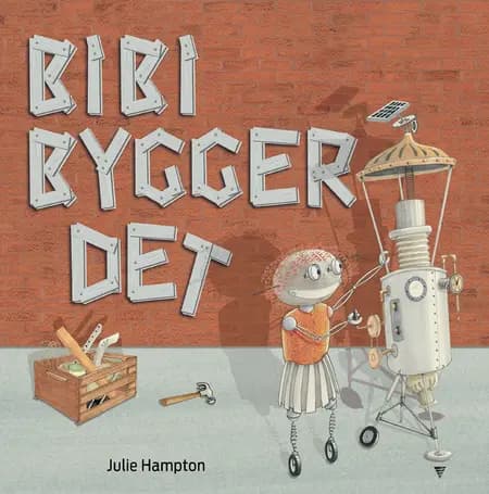 Bibi bygger det af Julie Hampton