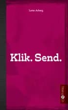 Klik. Send.