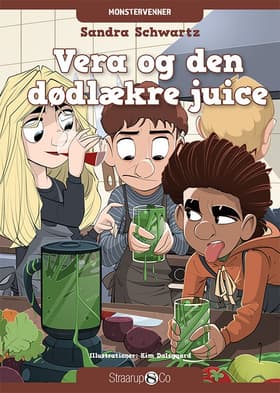 Vera og den dødlækre juice af Kim Dalsgaard