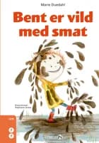 Bent er vild med smat af Marie Duedahl