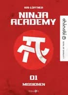 Ninja Academy: Missionen