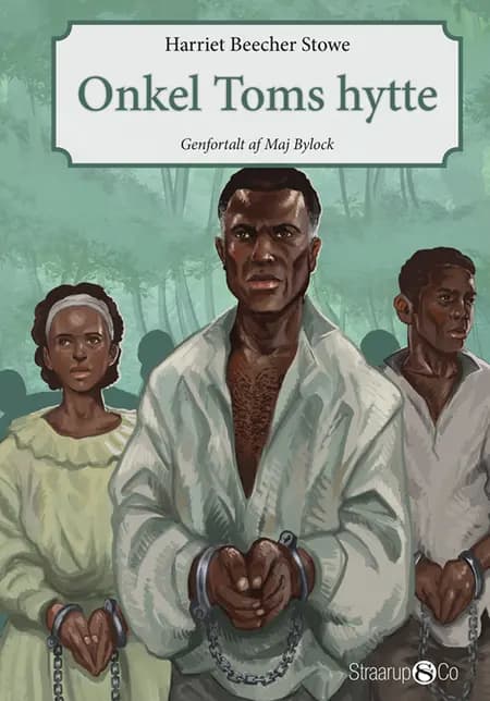 Onkel Toms hytte af Harriet Beecher Stowe