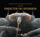 Tæt på insekter og småkryb af Jannicke Wiik-Nielsen og Dag O. Hessen og Ole Mathismoen