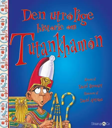 Den utrolige historie om Tutankhamon af David Stewart