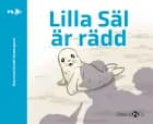 Lille Säl är rädd