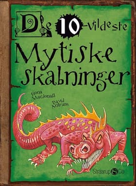 De 10 vildeste mytiske skabninger af Fiona Mcdonals